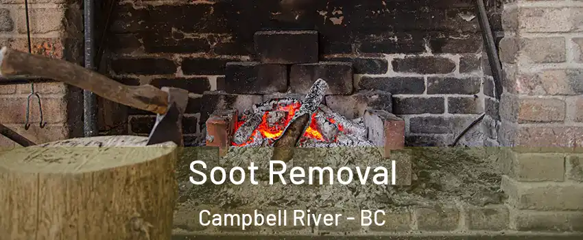  Soot Removal Campbell River - BC