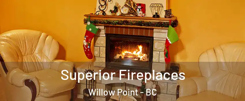  Superior Fireplaces Willow Point - BC