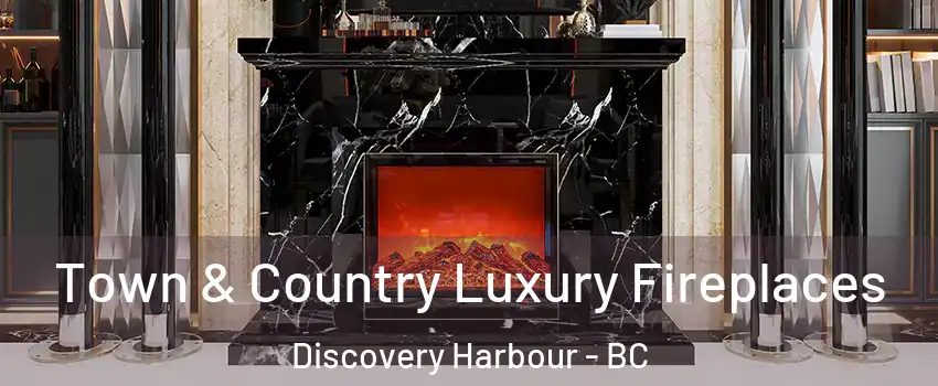  Town & Country Luxury Fireplaces Discovery Harbour - BC