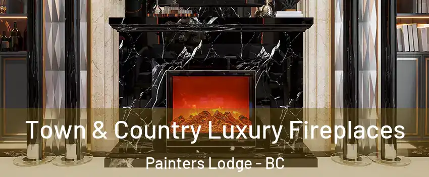 Town & Country Luxury Fireplaces Painters Lodge - BC