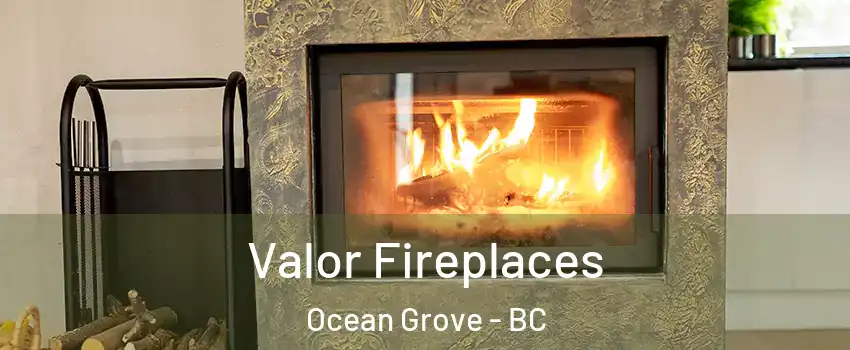  Valor Fireplaces Ocean Grove - BC