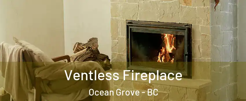  Ventless Fireplace Ocean Grove - BC