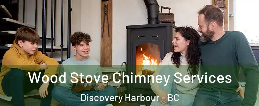  Wood Stove Chimney Services Discovery Harbour - BC